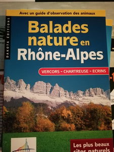 Rhône-Alpes : Vercors, Chartreuse, Ecrins 2000