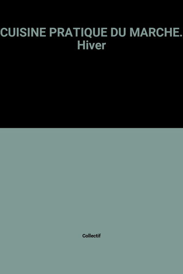 Cuisine Pratique Du Marche. Hiver