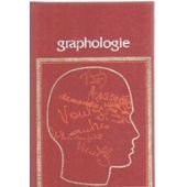 Le caractère par l'écriture. traité de graphologie