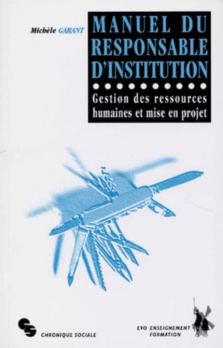 Manuel du responsable d'institution : gestion des ressources humaines et mise en projet