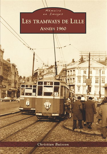 Les tramways de Lille : 1960-1966