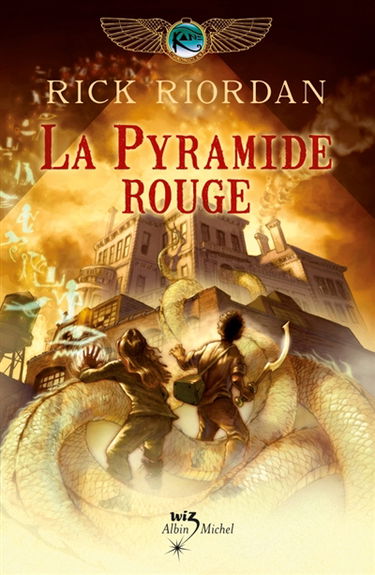 Kane Chronicles. Vol. 1. La pyramide rouge