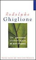 Rodolphe Ghiglione : un parcours théorique et son impact