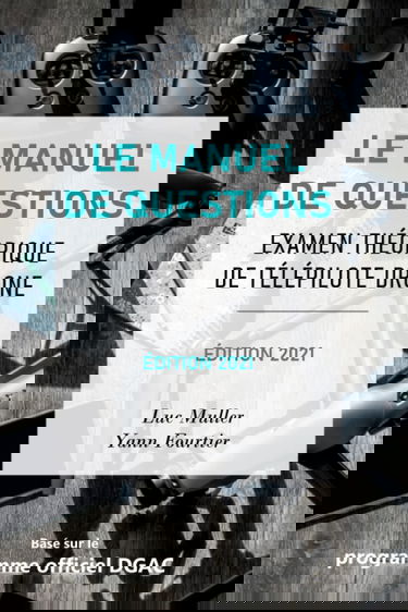 Le manuel de questions examen théorique de télépilote drone