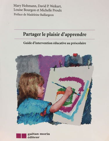 Partager le plaisir d'apprendre.: Guide d'intervention éducative au préscolaire