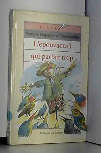 L'Epouvantail qui parlait trop