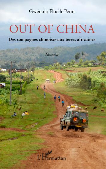 Out of China : des campagnes chinoises aux terres africaines