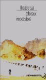 Tableaux impossibles : théâtre Tsaï