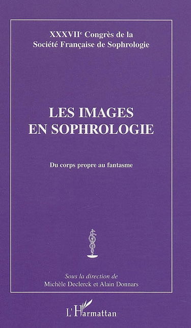 Les images en sophrologie : du corps propre au fantasme