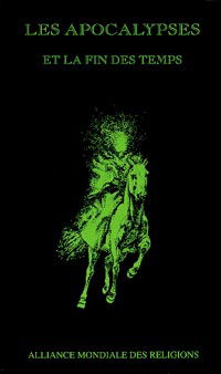 Les apocalypses et la fin des temps : cinquième colloque tenu les 10 et 11 janvier 1970 à Paris
