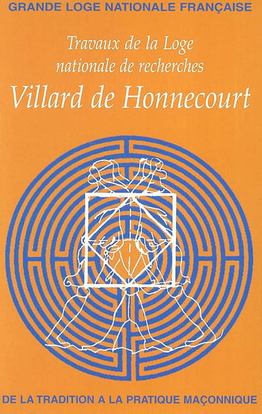 Couverture de Travaux de la Loge nationale de recherches Villard de Honnecourt, n° 56. De la tradition à la pratique maçonnique par Collectif
