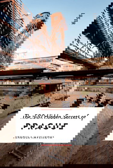 The 500 Hidden Secrets of Prague