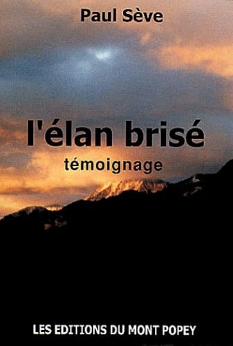 L'Elan Brise. Temoignage