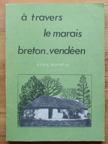 Couverture de A travers le Marais Breton Vendéen.