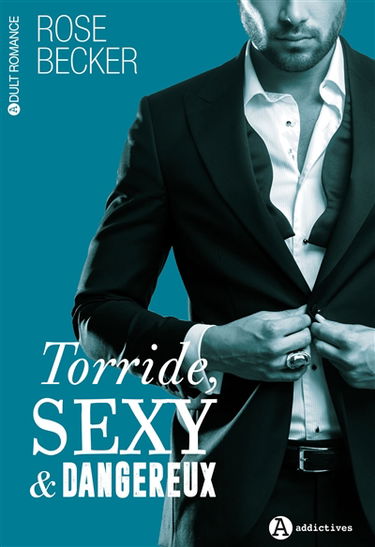 Torride, sexy et dangereux