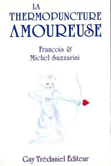 Couverture de La Thermopuncture amoureuse