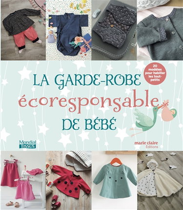 La garde-robe écoresponsable de bébé : 20 modèles pour habiller les tout-petits