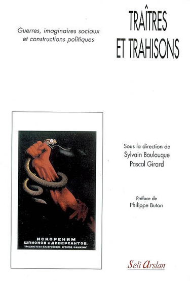 Traîtres et trahisons : guerres, imaginaires sociaux et constructions politiques