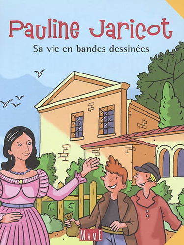 Pauline Jaricot : sa vie en bandes dessinées
