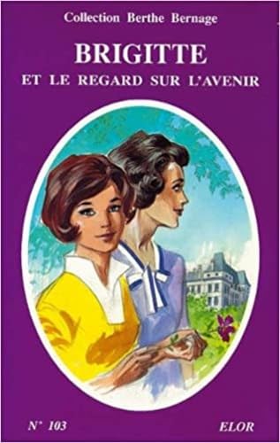 Couverture de Brigitte et le regard sur l'avenir