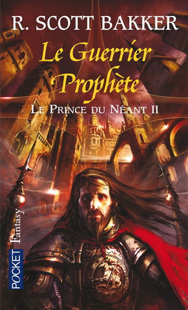 Le prince du néant. Vol. 2. Le guerrier prophète