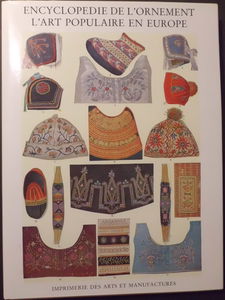 Encyclopédie de l'ornement. L’art populaire en Europe [auteur : Bossert (H. Th.)] [éditeur : Imprimerie des arts et manufactures] [année : 1990]