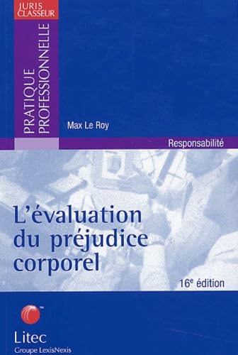 L'évaluation du préjudice corporel (ancienne édition)