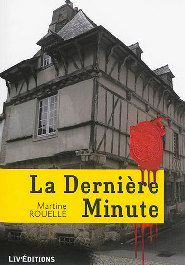 La dernière minute