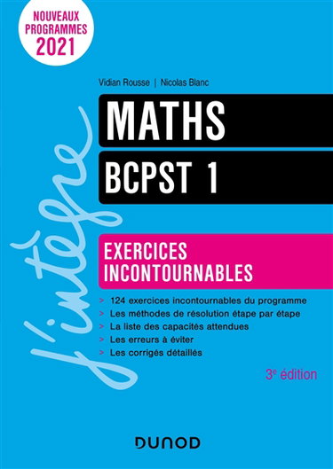 Maths BCPST 1 : exercices incontournables : nouveaux programmes 2021