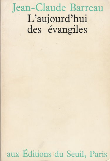 L'aujourd'hui des evangiles