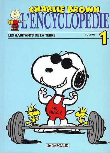 L'Encyclopédie Charlie Brown. Vol. 1. Les Habitants de la Terre