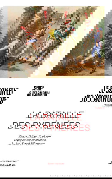 Le souffle de l'aventure: La bataille des Pyrénées