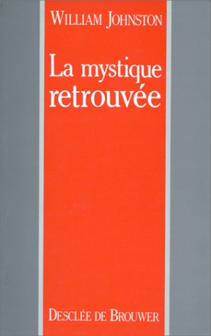 La Mystique retrouvée