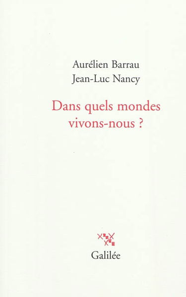 Dans quels mondes vivons-nous ?