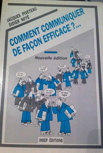 Comment communiquer de façon efficace ?: Support de travail personnel