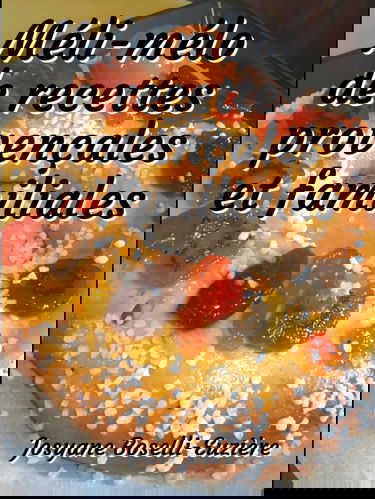 Méli-mélo de recettes provençales et familiales