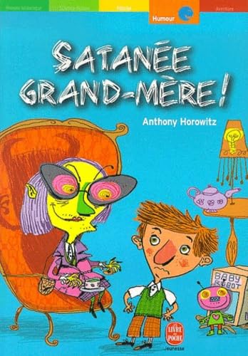 Satanée grand-mère !