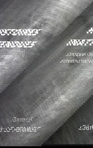 Histoires Inattendues: Tome 5