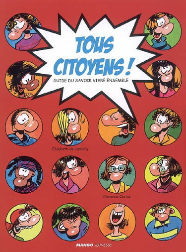 Tous citoyens ! : guide du savoir-vivre ensemble