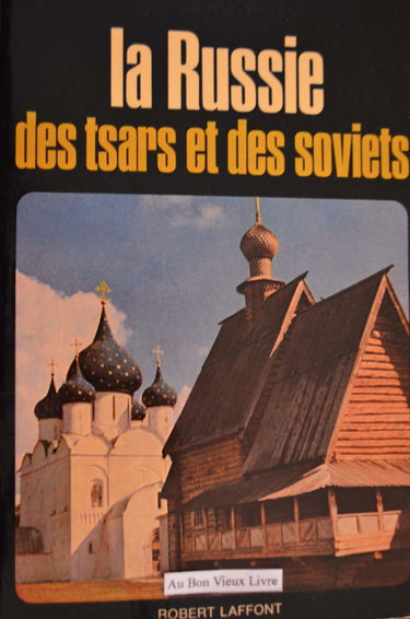 La russie des tsars et des soviets