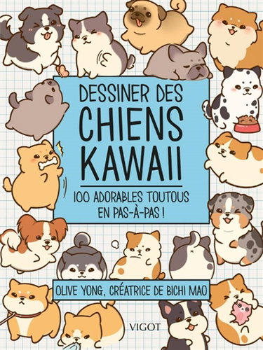 Couverture de Dessiner des chiens kawaii : 100 adorables toutous en pas-à-pas !