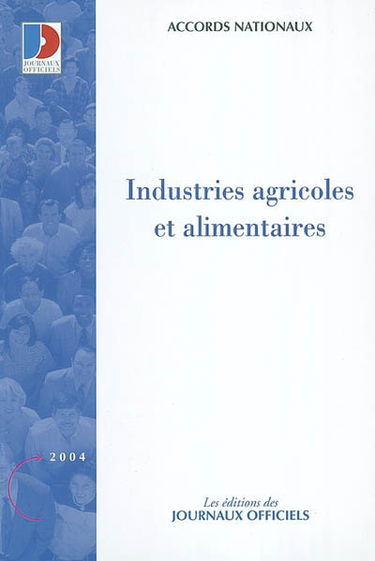 Industries agricoles et alimentaires : accords nationaux
