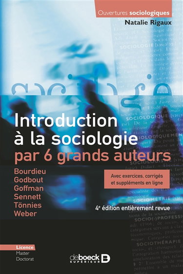 Couverture de Introduction à la sociologie par 6 grands auteurs : Bourdieu, Godbout, Goffman, Sennett, Tönnies, Weber