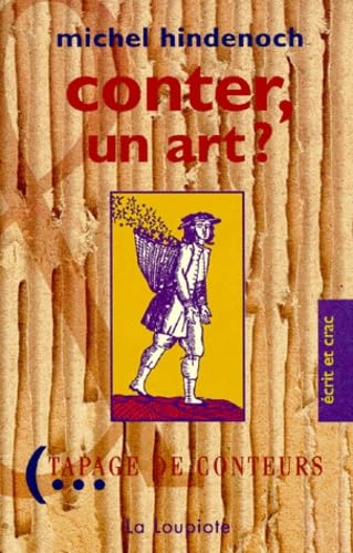 Conter, un art ? : propos sur l'art du conteur, 1990-1995
