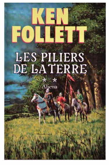 Les Piliers de la terre, tome 2 : Aliena