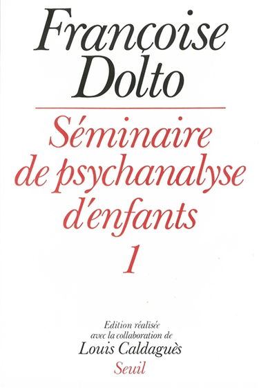 Séminaire de psychanalyse d'enfants. Vol. 1