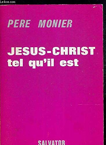 Jésus-Christ tel qu'il est