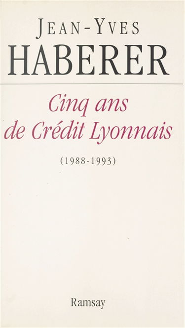 Cinq ans de Crédit lyonnais (1988-1993)