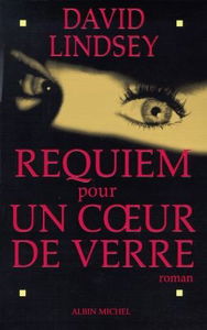 Requiem pour un coeur de verre