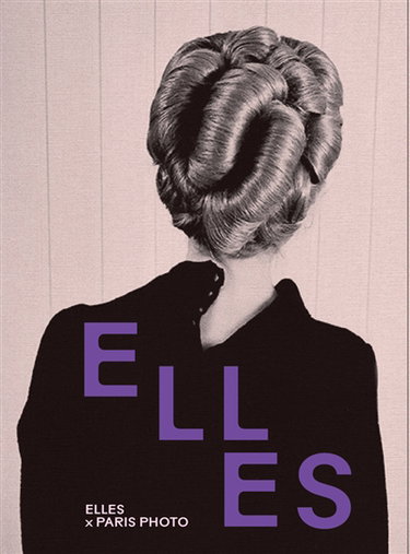 Couverture de Elles x Paris Photo